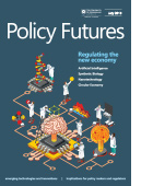 Policy Futures Regulating the New Economy